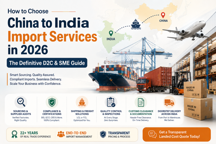 How to Choose China to India Import Services in 2026: The Definitive D2C & SME Guide 1 How to Choose China to India Import Services in 2026: The Definitive D2C & SME Guide 1